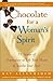Chocolate for a Woman's Spirit by Kay Allenbaugh