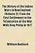 The History of the Indian Wars in New England (Volume 2); From the First Settlement to the Termination of the War with King Philip in 1677