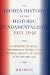 The Hidden History of the Historic Fundamentalists, 1933-1948: Reconsidering the Historic Fundamentalists' Response to the Upheavals, Hardships, and Horrors of the 1930s and 1940s