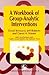 A Workbook of Group-Analytic Interventions by David A. Winter