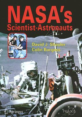 NASA's Scientist-Astronauts (Springer Praxis Books)