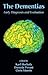 The Dementias: Early Diagno...