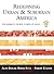 Redefining Urban and Suburban America by Bruce J. Katz