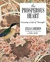 The Prosperous Heart by Julia Cameron