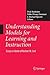 Understanding Models for Learning and Instruction:: Essays in Honor of Norbert M. Seel