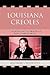 Louisiana Creoles: Cultural...