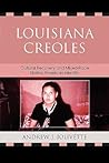 Louisiana Creoles...