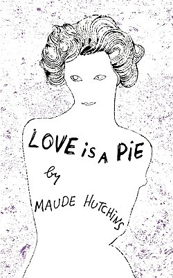 Love Is A Pie (Paperback)