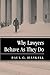 Why Lawyers Behave As They Do (New Perspectives on Law, Culture, and Society)