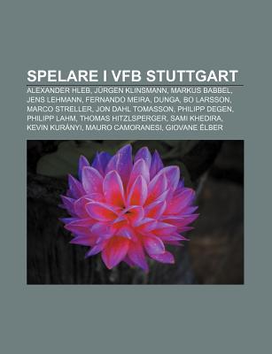 Spelare I Vfb Stuttgart Alexander Hleb Jurgen Klinsmann Markus Babbel Jens Lehmann Fernando Meira Dunga Bo Larsson Marco Streller By Source Wikipedia