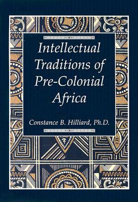 The Intellectual Traditions of Pre-Colonial Africa (Paperback)