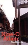 Nine-O Adam Nine-O Adam