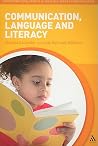Communication, Language and Literacy (Supporting Development in the Early Years Foundation Stages) Communication, Language and Literacy (Supporting Development in the Early Years Foundation Stages)