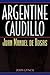 Argentine Caudillo by John   Lynch