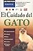 El Cuidado del Gato (Los Practicos: Mascotas) (Spanish Edition)