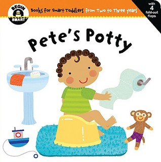 Begin Smart Pete's Potty (Board Book)