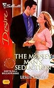 The Money Man's Seduction