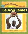LeBron James (African-American Heroes)