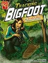 Tracking Bigfoot: An Isabel Soto Investigation (Isabel Soto Adventures) Tracking Bigfoot: An Isabel Soto Investigation (Isabel Soto Adventures)