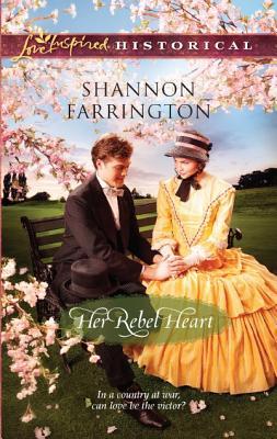 Her Rebel Heart (Love Inspired Historical)