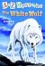 The White Wolf by Ron Roy