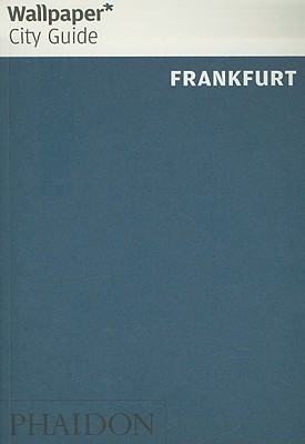 Wallpaper City Guide: Frankfurt (Paperback)