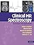 Clinical MR Spectroscopy by Peter B. Barker