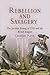 Rebellion and Savagery by Geoffrey Plank