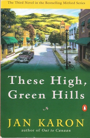 These High, Green Hills (Mitford Series, #3)