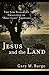 Jesus and the Land: The New...