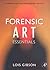 Forensic Art Essentials: A Manual for Law Enforcement Artists