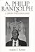 A. Philip Randolph by Andrew E. Kersten