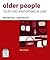 Older People: Issues and Innovations in Care