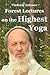 Forest Lectures On The Highest Yoga