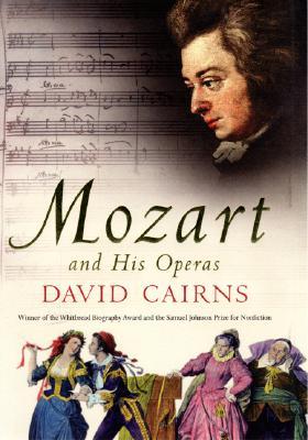 Mozart and His Operas (Hardcover)