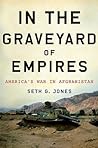 In the Graveyard of Empires: America's War in Afghanistan
