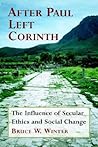 After Paul Left Corinth by Bruce W. Winter After Paul Left Corinth by Bruce W. Winter