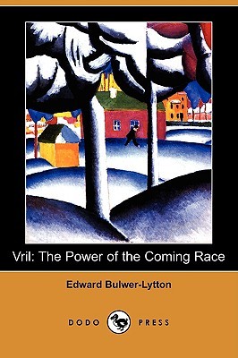 Vril: The Power Of The Coming Race