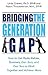 Bridging the Generation Gap by Linda Gravett