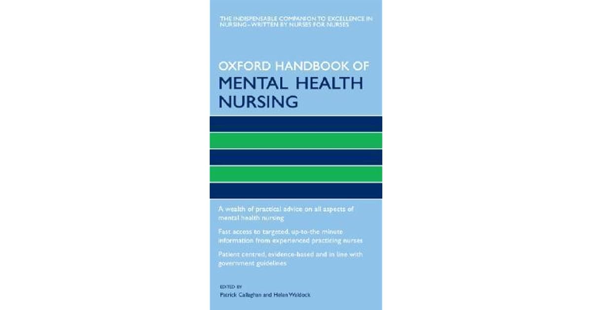 Oxford Handbook of Mental Health Nursing by Patrick Callaghan