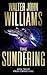The Sundering by Walter Jon Williams