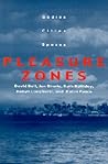 Pleasure Zones: Bodies, Cities, Spaces (Space, Place, and Society (Paperback)) Pleasure Zones: Bodies, Cities, Spaces (Space, Place, and Society (Paperback))