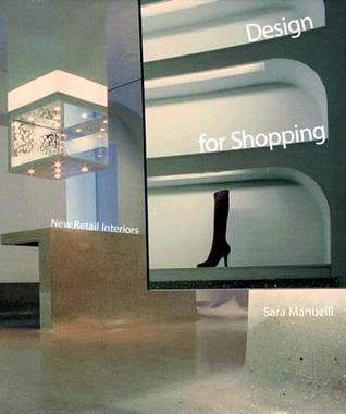 Design for Shopping: New Retail Interiors (Hardcover)