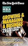 Growing & Managing a Business: 25 Keys to Building Your Company Growing & Managing a Business: 25 Keys to Building Your Company