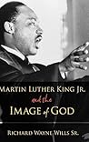 Martin Luther King, Jr., and the Image of God