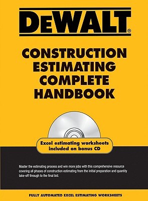 DEWALT Construction Estimating Complete Handbook (DEWALT Series)