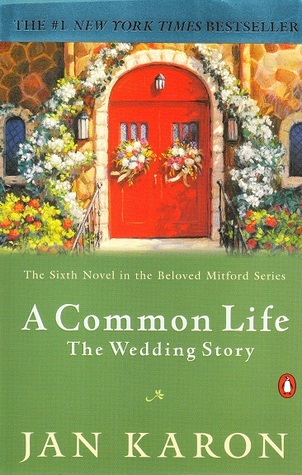 A Common Life: The Wedding Story (Mitford Series, #6)