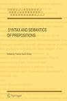 Syntax and Semantics of Prepositions (Text, Speech and Language Technology, 29)