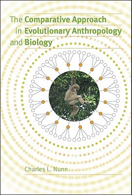 The Comparative Approach in Evolutionary Anthropology and Biology (Paperback)