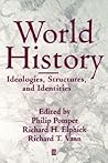 World History. Ideologies, Structures, and Identities. World History. Ideologies, Structures, and Identities.